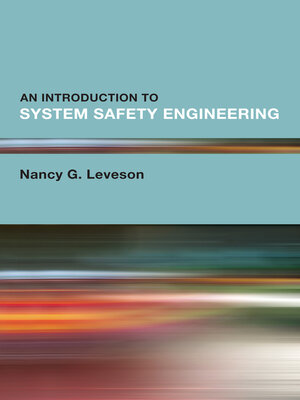 cover image of An Introduction to System Safety Engineering